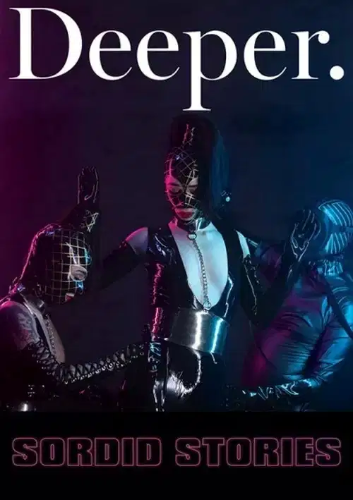 Sordid Stories 1 | Deeper Sordid Stories 1 | Deeper