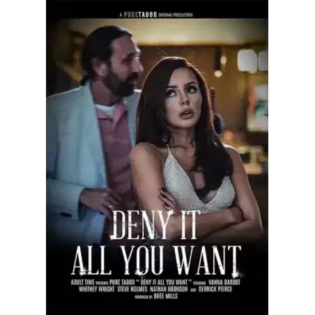 Deny It All You Want | Pure Taboo